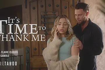 It's Time To Thank Me, Scene #01 - free porn video