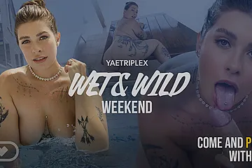 Wet & Wild Weekend - free porn video